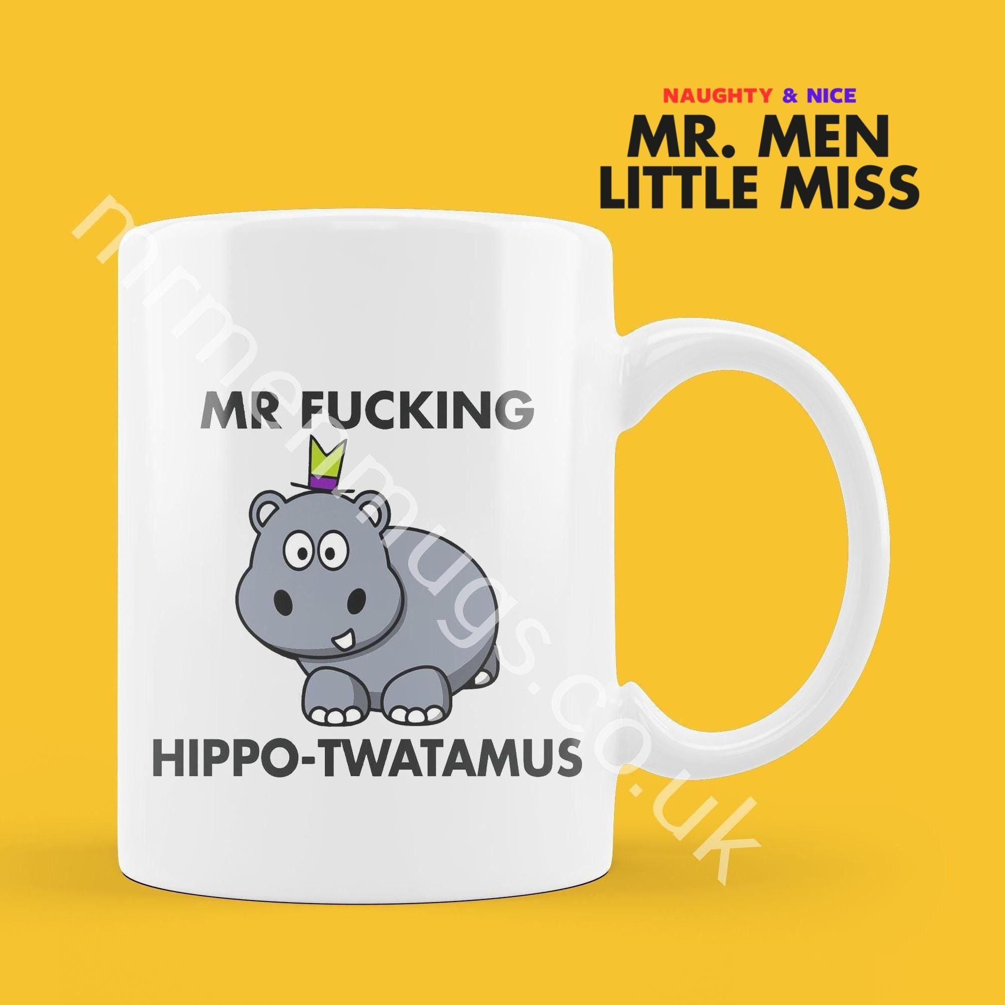 Official Mr F*CKING HIPPO TWATAMUS Personalised Coffee or Tea Cup, Funny Mr. Men Gift for Any Occasion Add your Name for Free