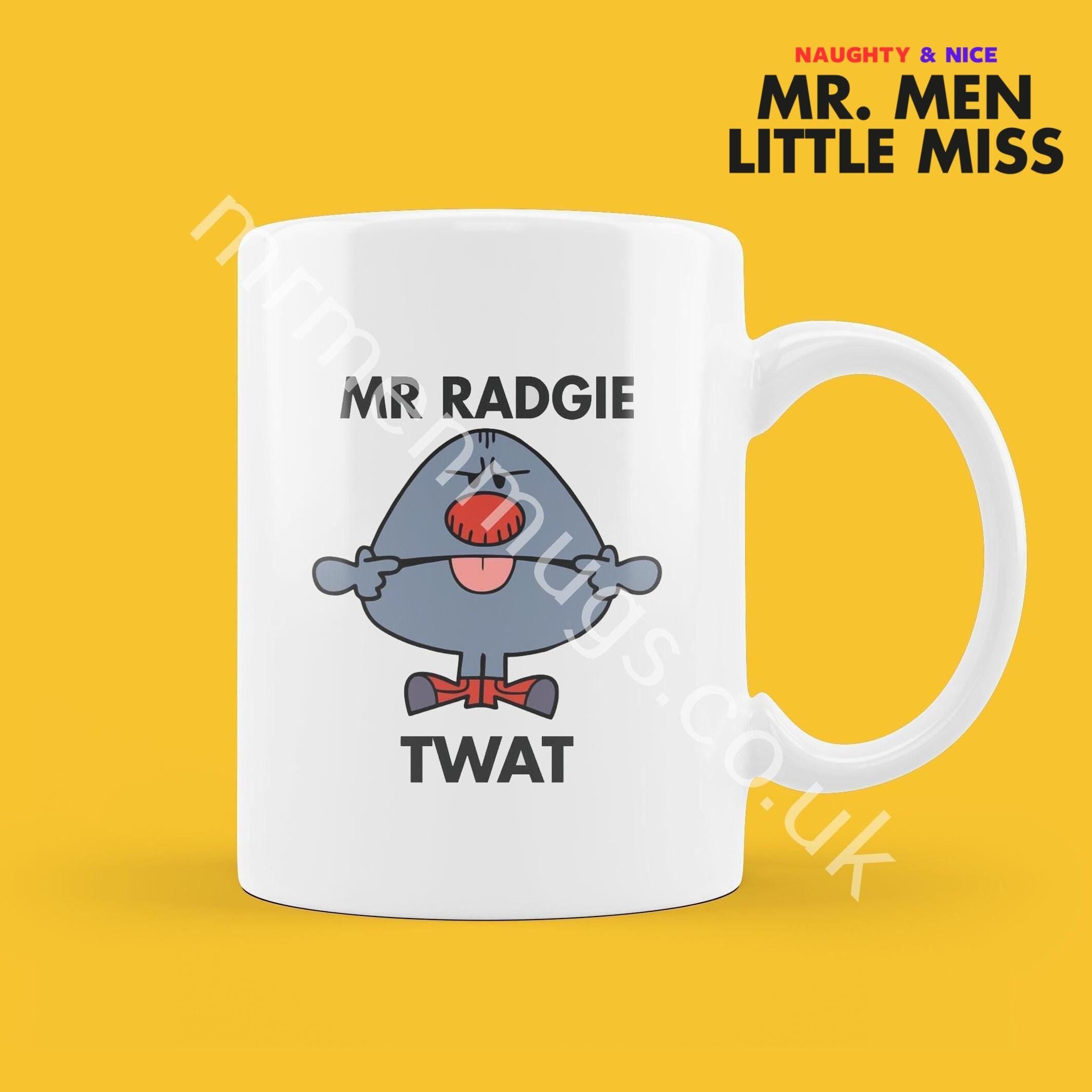Official Mr RADGIE TWAT Personalised Coffee or Tea Cup, Funny Mr. Men Gift for Any Occasion Add your Name for Free