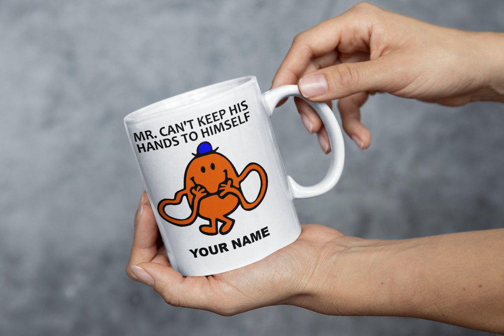 Official MR MEN 'Cant Keep His Hands to Himself', Funny, Mug, Christmas Present, Personalised Gift Add your Name for Free
