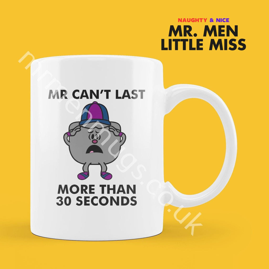 Official Mr CAN'T LAST MORE Than 30 seconds Personalised Coffee or Tea Cup, Funny Mr. Men Gift for Any Occasion Add your Name for Free