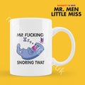 Official Mr F*CKING SNORING TWAT Personalised Coffee or Tea Cup, Funny Mr. Men Gift for Any Occasion Add your Name for Free