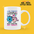 Official Mr TWAT YOU'RE A Massive Twat But My Twat Personalised Coffee or Tea Cup, Funny Mr. Men Gift for Any Occasion
