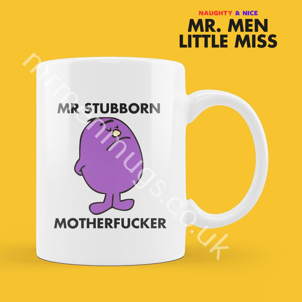 Official Mr STUBBORN MOTHERFUCKER Personalised Coffee or Tea Cup, Funny Mr. Men Gift for Any Occasion Add your Name for Free
