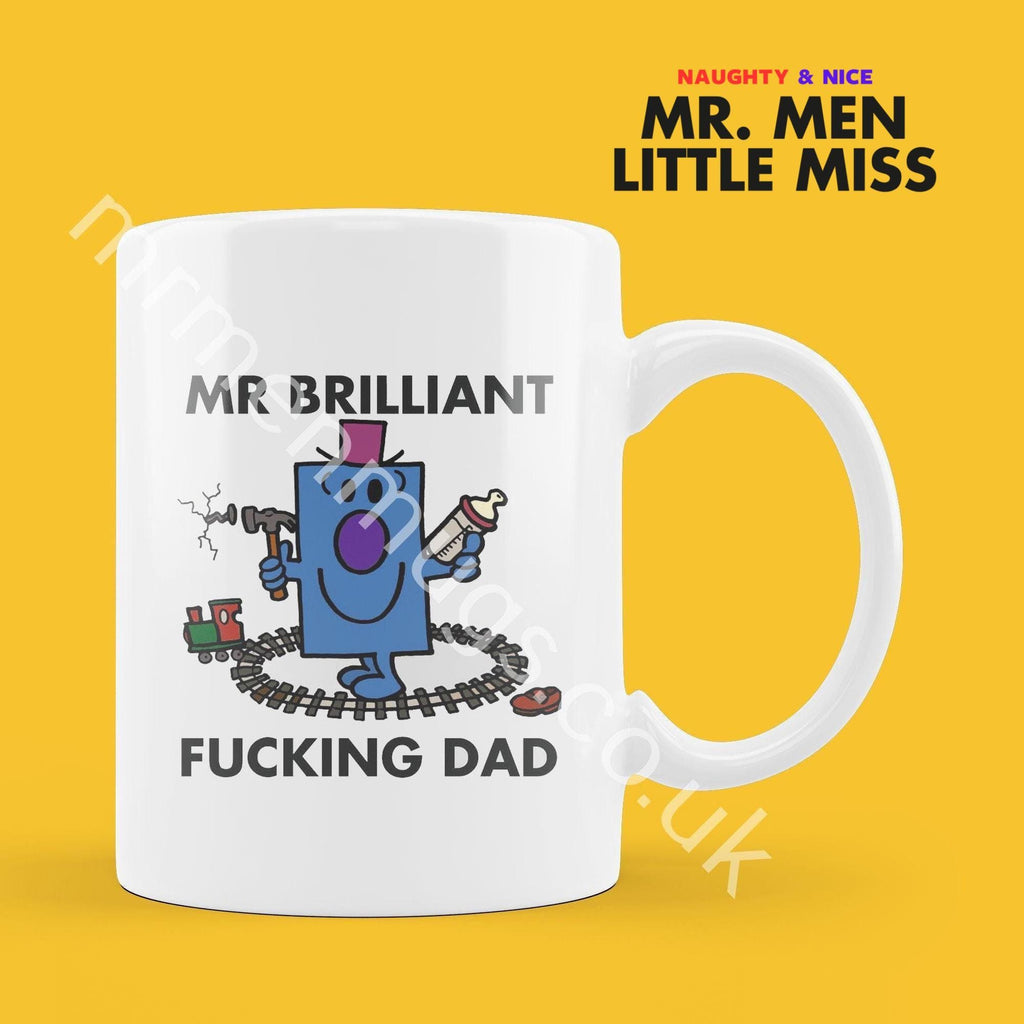 Official Mr BRILLIANT F*CKING DAD Personalised Coffee or Tea Cup, Funny Mr. Men Gift for Any Occasion Add your Name for Free