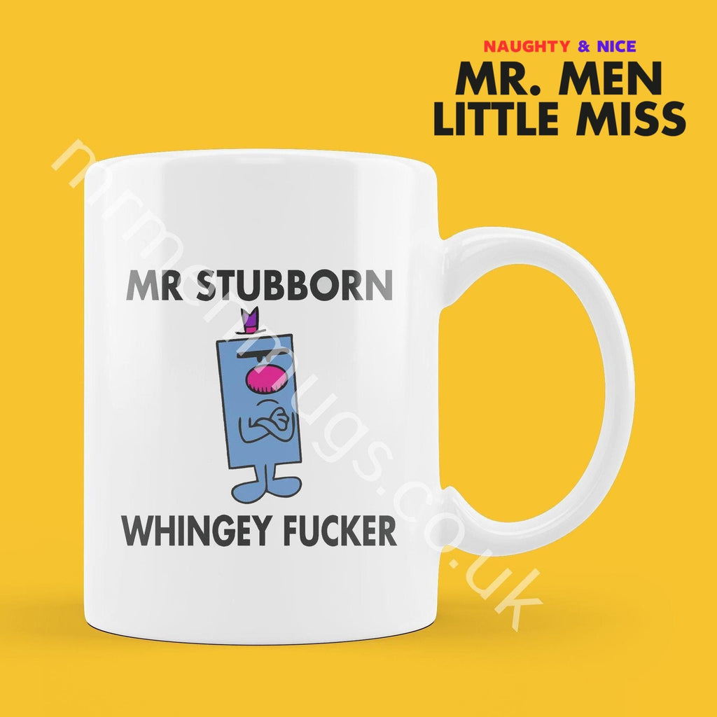 Personalized Mr. Stubborn Mug, Funny Mr. Men Gift