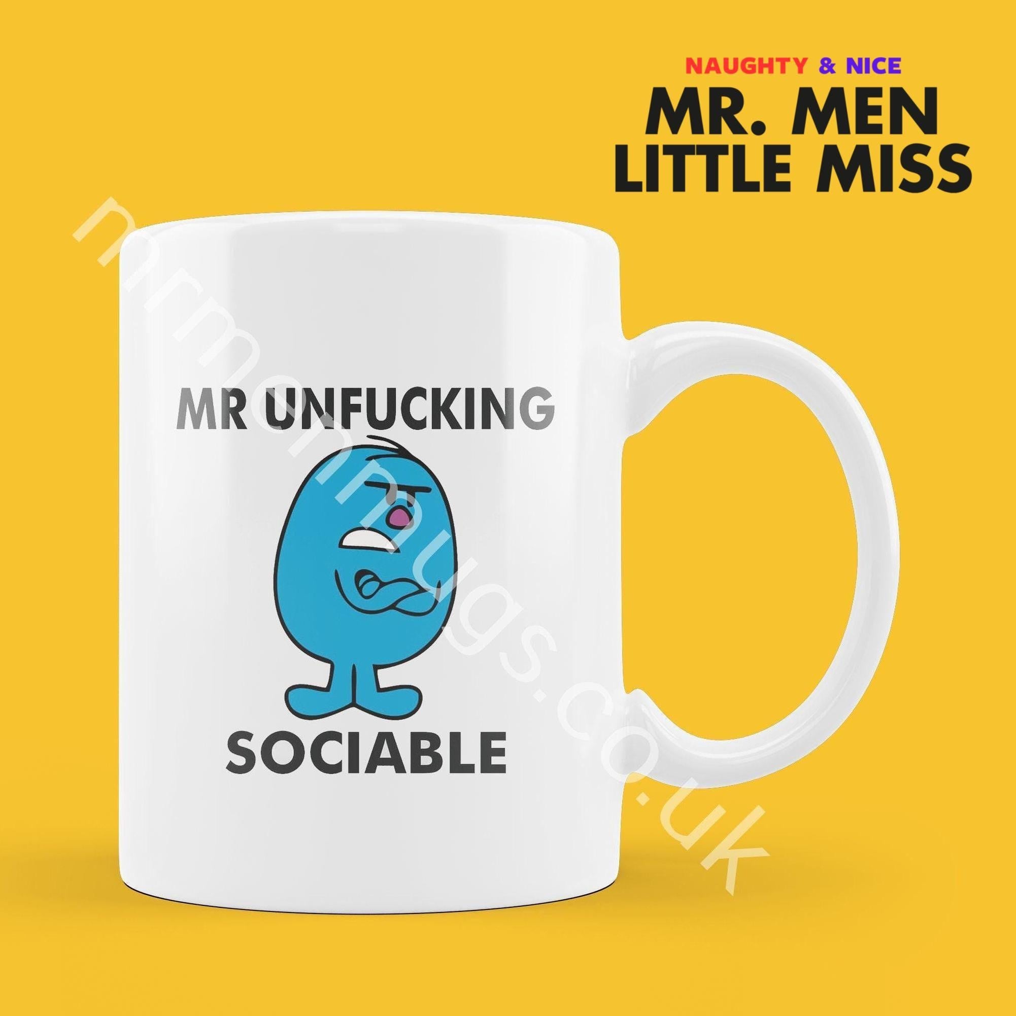 Official Mr UNF*CKING SOCIABLE Personalised Coffee or Tea Cup, Funny Mr. Men Gift for Any Occasion Add your Name for Free