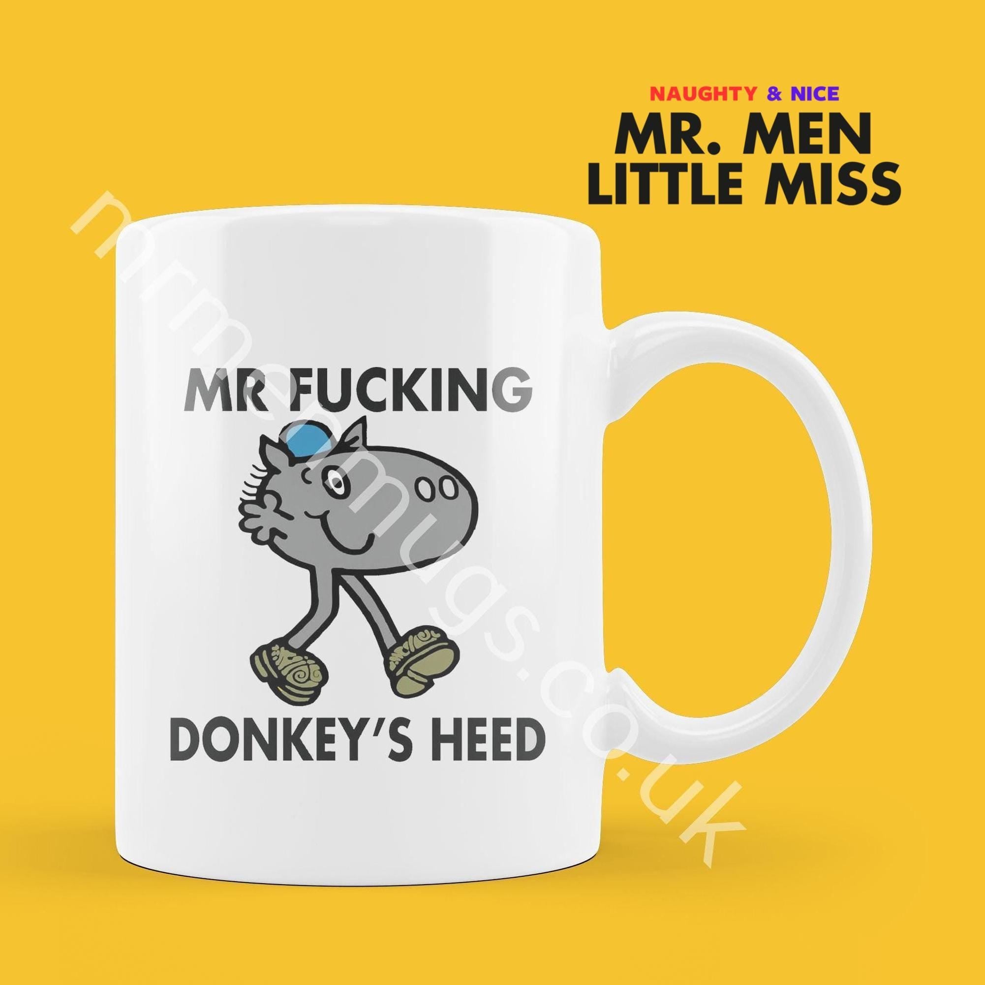 Official Mr F*CKING DONKEY'S HEAD Personalised Coffee or Tea Cup, Funny Mr. Men Gift for Any Occasion Add your Name for Free