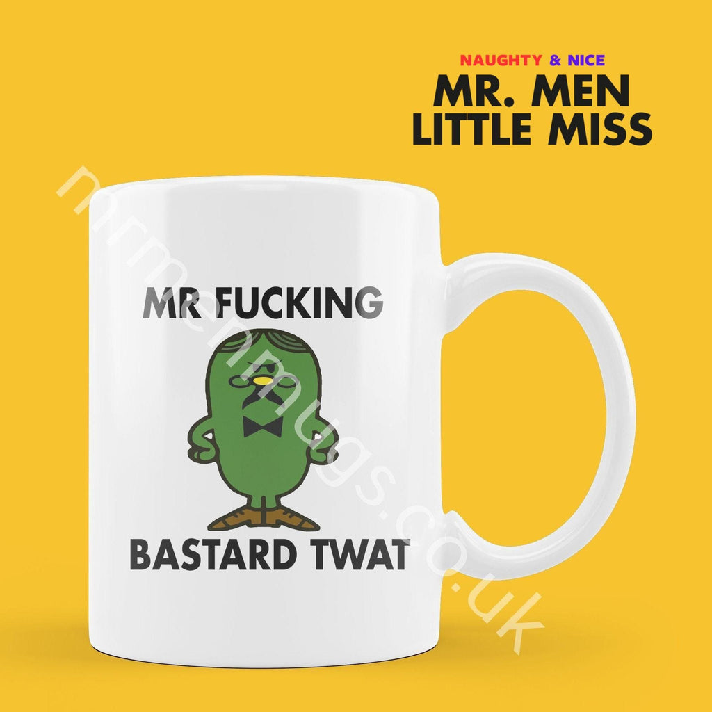 Official Mr F*CKING BASTARD TWAT Personalised Coffee or Tea Cup, Funny Mr. Men Gift for Any Occasion Add your Name for Free