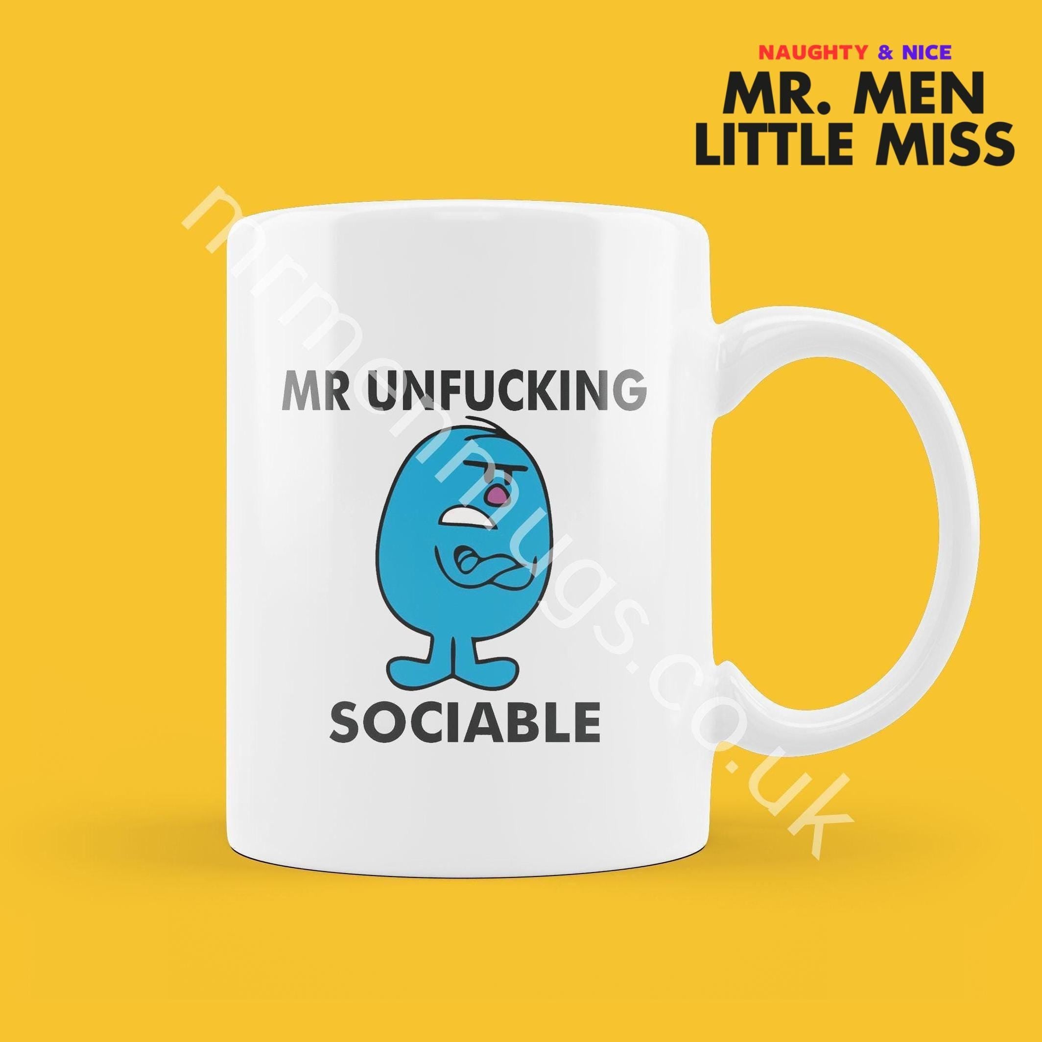 Official Mr UNF*CKING SOCIABLE (1) Personalised Coffee or Tea Cup, Funny Mr. Men Gift for Any Occasion Add your Name for Free