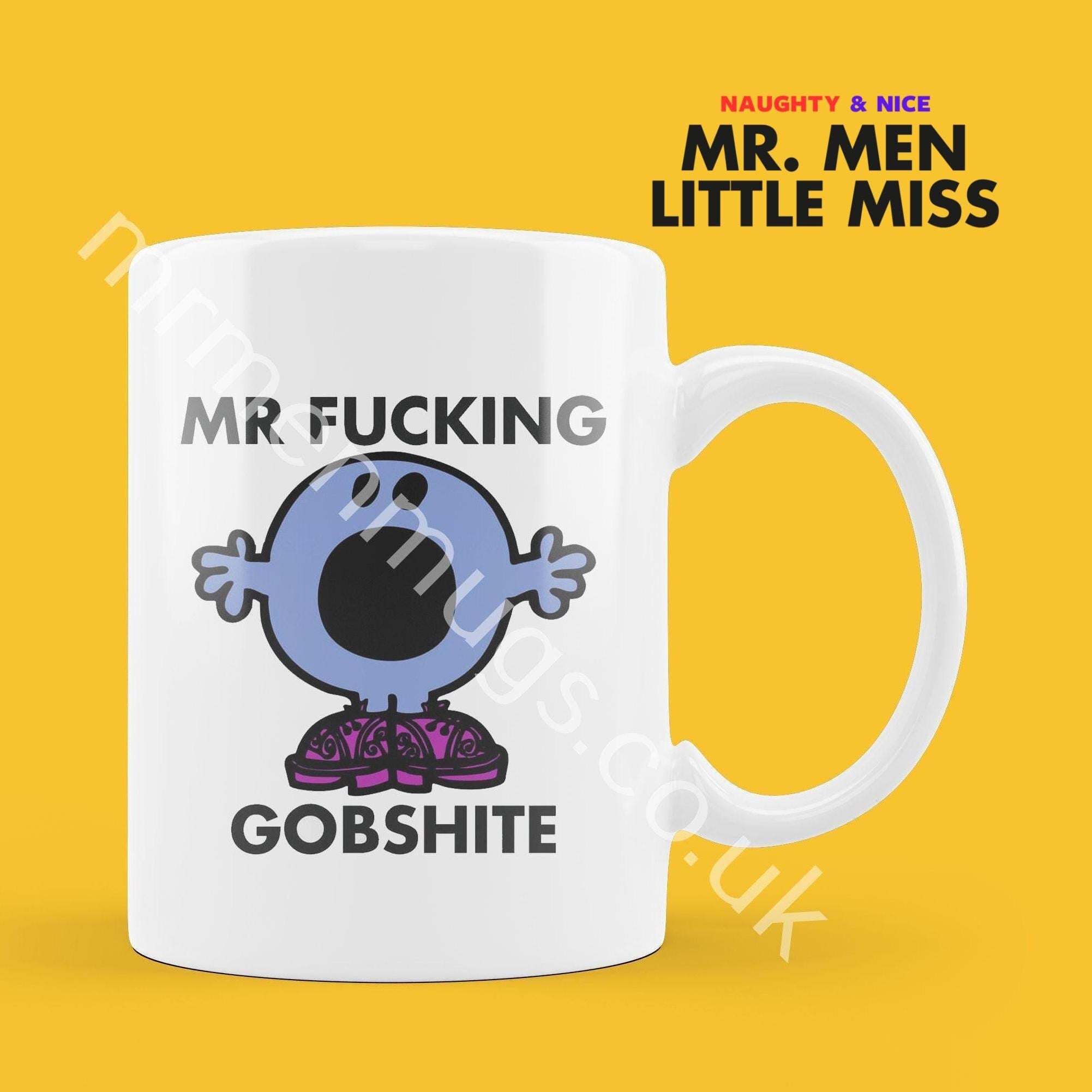 Official Mr F*CKING GOBSHITE Personalised Coffee or Tea Cup, Funny Mr. Men Gift for Any Occasion Add your Name for Free