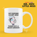 Official Mr F*CKING SMART ARSE Thinks He's a Brain Surgeon Personalised Coffee or Tea Cup, Funny Mr. Men Gift for Any Occasion