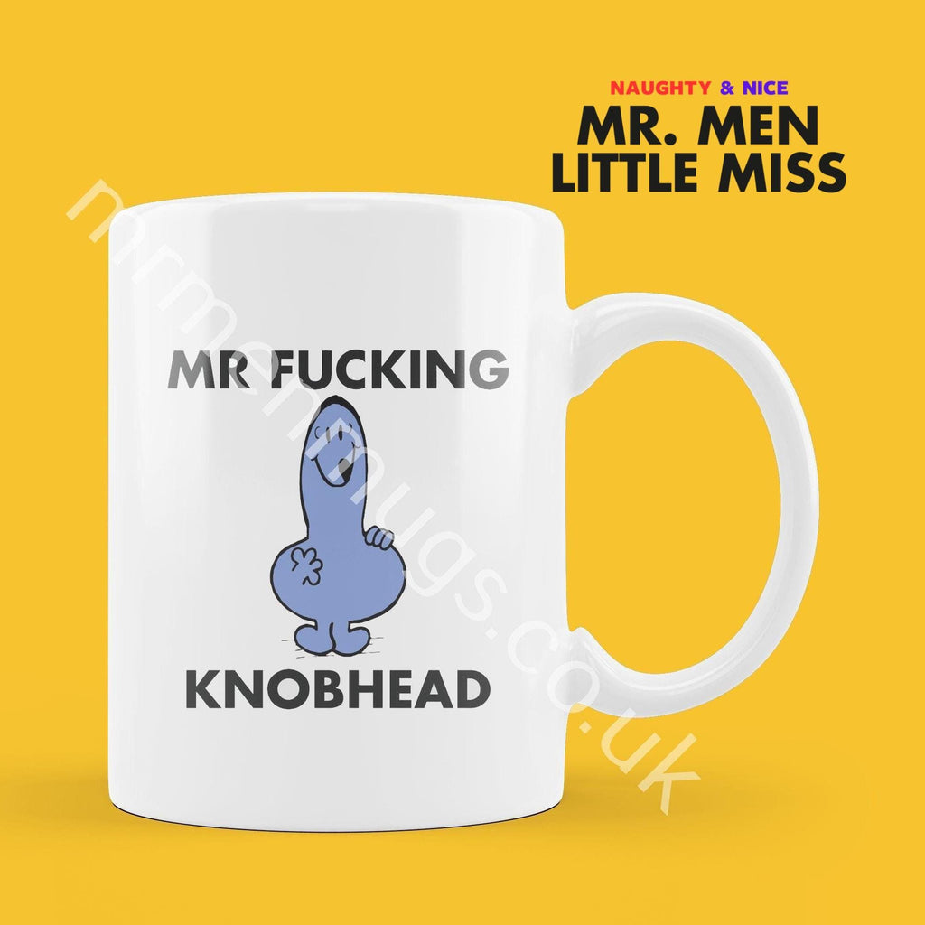 Official Mr F*CKING KNOBHEAD Personalised Coffee or Tea Cup, Funny Mr. Men Gift for Any Occasion Add your Name for Free