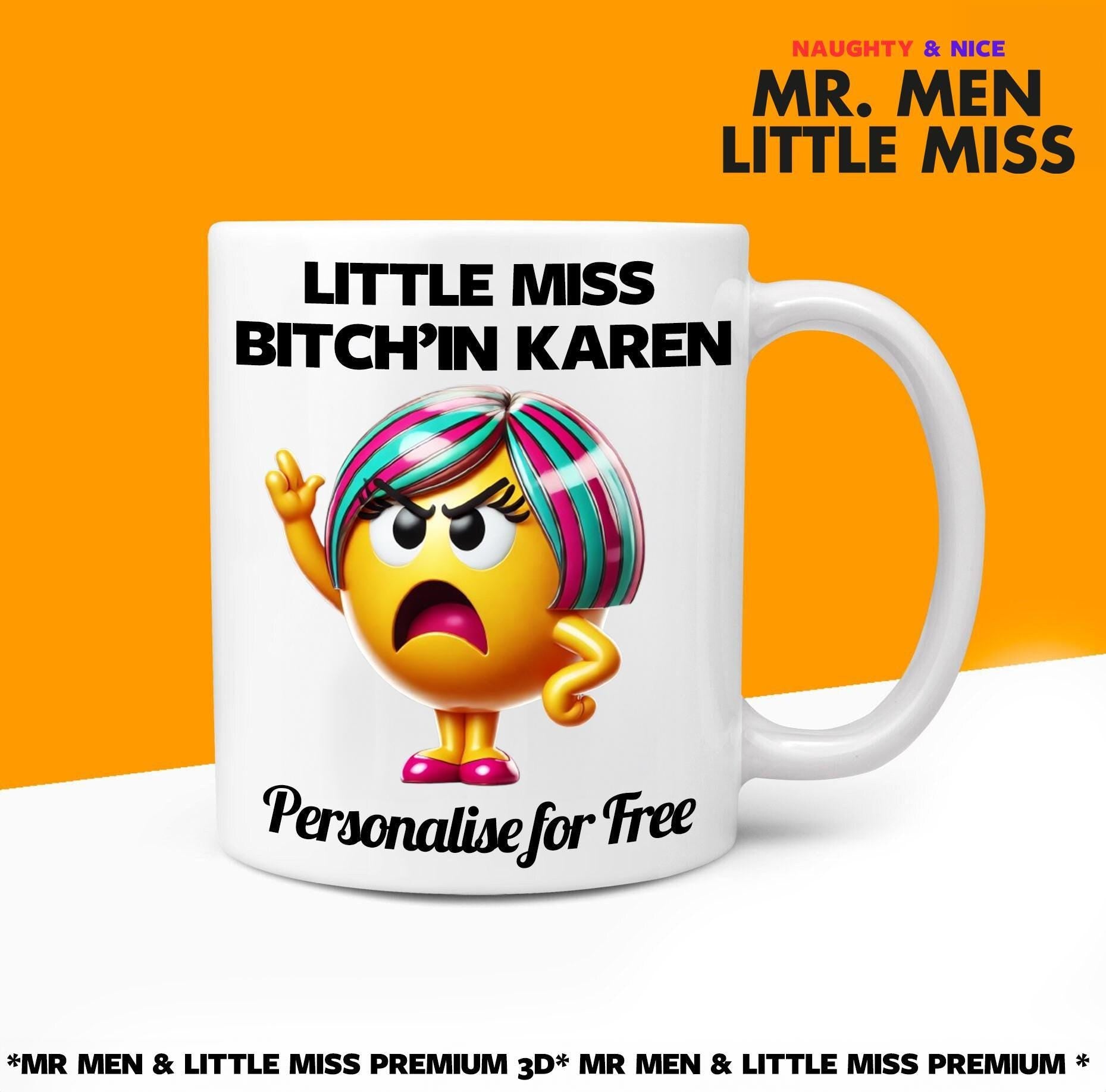 Little Miss B1tch'in Karen Mug, Funny Mr. Men Gift