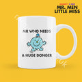 Official Mr WHO NEEDS A Huge Donger Personalised Coffee or Tea Cup, Funny Mr. Men Gift for Any Occasion Add your Name for Free